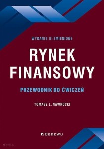 RYNEK FINANSOWY. PRZEWODNIK DO ĆWICZEŃ W.3...
