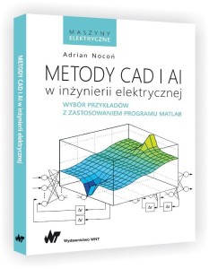 METODY CAD I AI W INŻYNIERII ELEKTRYCZNEJ.WYBÓR...