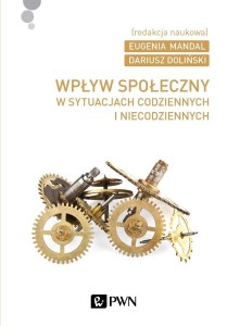 WPŁYW SPOŁECZNY, DARIUSZ DOLIŃSKI, EUGENIA MANDAL