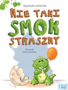 NIE TAKI SMOK STRASZNY, AGNIESZKA URBAŃSKA