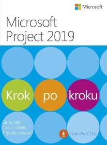 MICROSOFT PROJECT 2019. KROK PO KROKU