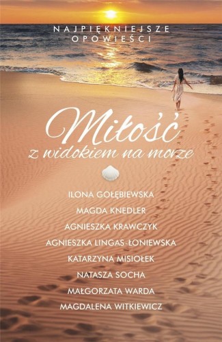 Miłość z widokiem na morze, praca zbiorowa