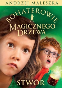BOHATEROWIE MAGICZNEGO DRZEWA. STWÓR W.2