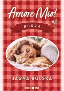AMORE MIO! T.2 BURZA, JAGNA ROLSKA