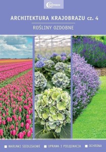 ARCHITEKTURA KRAJOBRAZU 4 ROŚLINY OZDOBNE