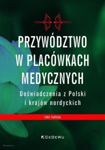 PRZYWÓDZTWO W PLACÓWKACH MEDYCZNYCH, EWA TAŃSKA