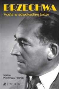 BRZECHWA. POETA W ADWOKACKIEJ TODZE