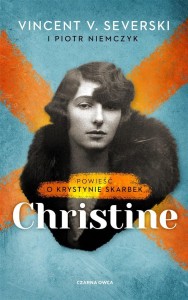 CHRISTINE. POWIEŚĆ O KRYSTYNIE SKARBEK