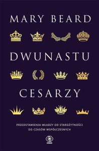 DWUNASTU CESARZY, MARY BEARD, NORBERT RADOMSKI