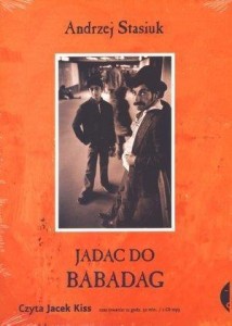 JADĄC DO BABADAG. AUDIOBOOK, ANDRZEJ STASIUK