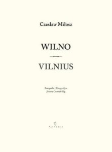 WILNO / VILNIUS, CZESŁAW MIŁOSZ