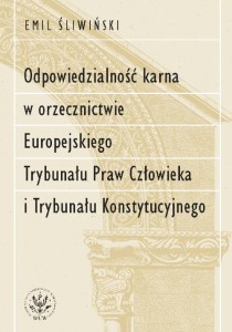 ODPOWIEDZIALNOŚĆ KARNA W ORZECZNICTWIE EUROPEJSKIE