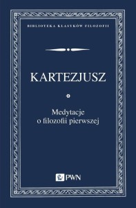 MEDYTACJE O FILOZOFII PIERWSZEJ