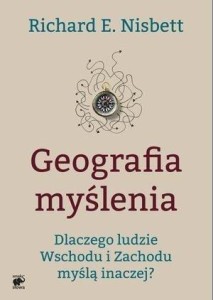 GEOGRAFIA MYŚLENIA W.2015, RICHARD E. NISBETT