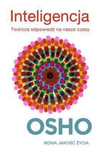 INTELIGENCJA. OSHO, OSHO