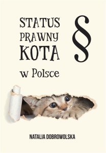 STATUS PRAWNY KOTA W POLSCE, NATALIA DOBROWOLSKA