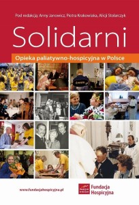 SOLIDARNI. OPIEKA PALIATYWNO-HOSPICYJNA W POLSCE
