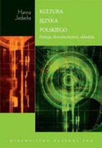 KULTURA J. POLSKIEGO. FLEKSJA, SŁOWOTWÓRSTWO, ...