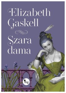 SZARA DAMA, ELIZABETH GASKELL