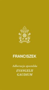 EVANGELI GAUDIUM. ADHORTACJA APOSTOLSKA