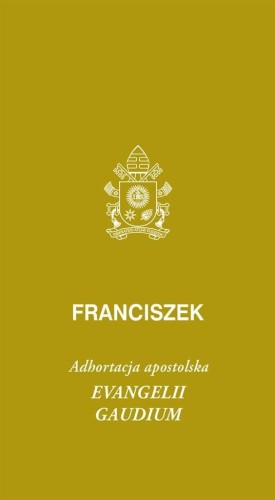 Evangeli gaudium. Adhortacja apostolska