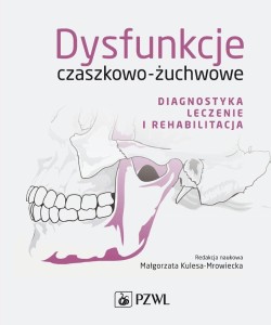 DYSFUNKCJE CZASZKOWO-ŻUCHWOWE. DIAGNOSTYKA...