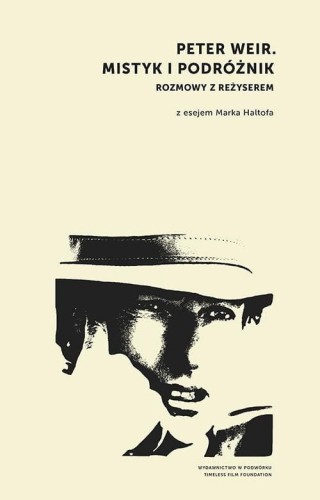 Peter Weir. Mistyk i podróżnik, praca zbiorowa
