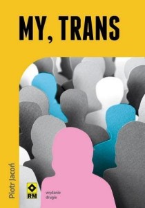 MY, TRANS W.2, PIOTR JACOŃ