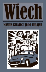 MANIUŚ KITAJEC I JEGO FERAJNA, STEFAN WIECHECKI