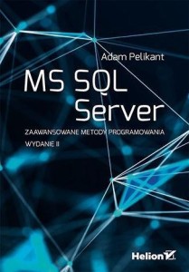 MS SQL SERVER. ZAAWANSOWANE METODY...W.2