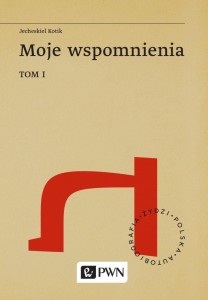 MOJE WSPOMNIENIA T.1, JECHESKIEL KOTIK