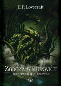ZGROZA W DUNWICH I INNE PRZERAŻAJĄCE OPOWIEŚCI