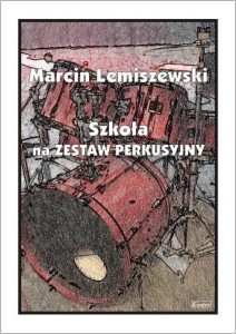 SZKOŁA NA ZESTAW PERKUSYJNY, MARCIN LEMISZEWSKI