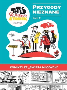 TYTUS, ROMEK I A'TOMEK. PRZYGODY NIEZNANE T.2