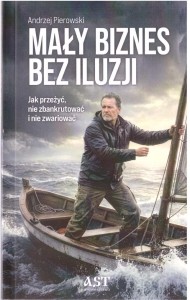 MAŁY BIZNES BEZ ILUZJI, ANDRZEJ PIETROWSKI