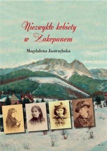 NIEZWYKŁE KOBIETY W ZAKOPANEM
