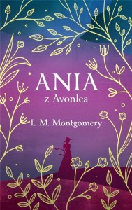 ANIA Z AVONLEA, L. M. MONTGOMERY