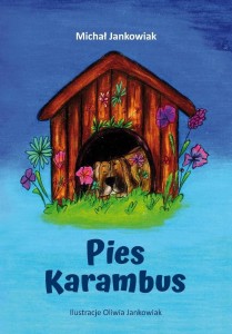PIES KARAMBUS, MICHAŁ JANKOWIAK