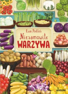 NIESAMOWITE WARZYWA, EWA PODLEŚ
