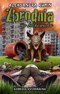 ZBRODNIA NA BLOKOWISKU, ALEKSANDRA RUMIN