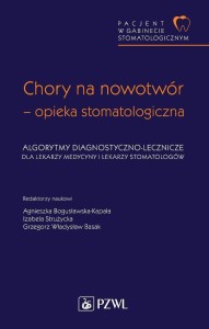 CHORY NA NOWOTWÓR - OPIEKA STOMATOLOGICZNA