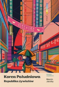 KOREA POŁUDNIOWA. REPUBLIKA ŻYWIOŁÓW