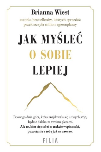 Jak myśleć o sobie lepiej, Brianna Wiest