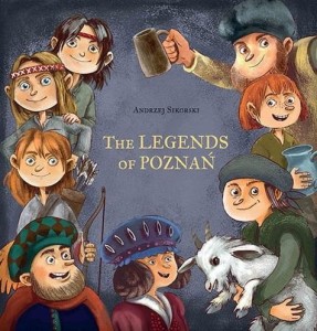 THE LEGENDS OF POZNAŃ, PRACA ZBIOROWA