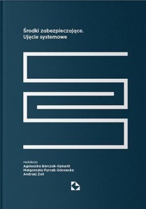 ŚRODKI ZABEZPIECZAJĄCE. UJĘCIE SYSTEMOWE