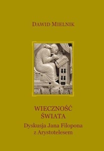 WIECZNOŚĆ ŚWIATA, DAWID MIELNIK