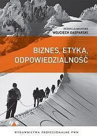BIZNES, ETYKA, ODPOWIEDZIALNOŚĆ