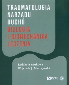 TRAUMATOLOGIA NARZĄDU RUCHU BIOLOGIA..