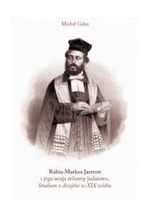 RABIN MARKUS JASTROW I JEGO WIZJA REFORMY JUDAIZMU