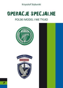 OPERACJE SPECJALNE. POLSKI MODEL I NIE TYLKO